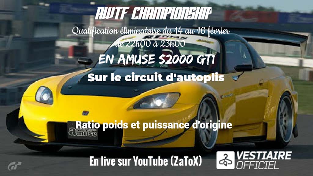 AWTF CHAMPIONSHIP (À Way To Fast) Qualification Day 1 (esport.granturismo-fr.com)